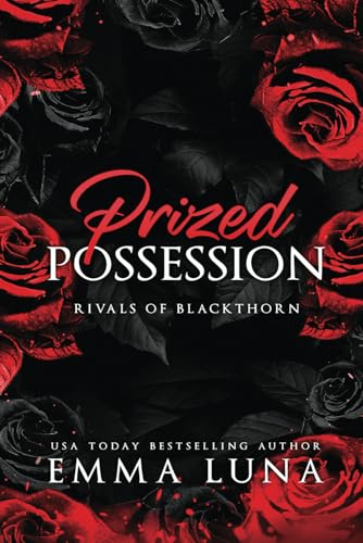 Prized Possession: A Dark Mafia Romance - Alternate Cover (Rivals of Blackthorn - Alternate Covers, Band 1) von Bowker