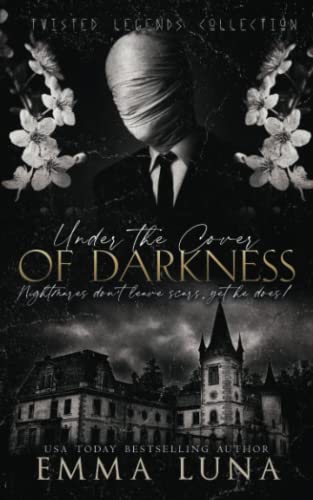 Under The Cover Of Darkness: A Dark Contemporary Romance (Twisted Legends Collection) von Independently published