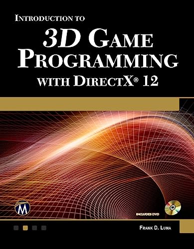 Introduction to 3D Game Programming with DirectX 12 Introduction to 3D Game Programming with DirectX 12 von Mercury Learning & Information