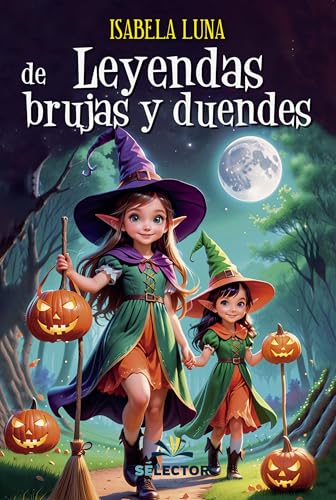 LEYENDAS DE BRUJAS Y DUENDES LEYENDAS DE BRUJAS Y DUENDES von SELECTOR