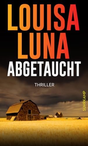 Abgetaucht: Thriller | Ein verschwundener Football-Star und ein Dorf in Angst | Ein neuer mysteriöser Fall für Alice Vega von Suhrkamp Verlag