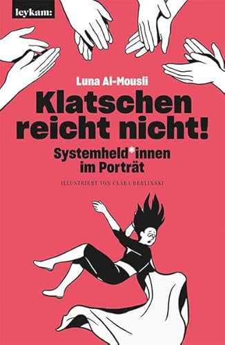 Klatschen reicht nicht! Systemheld*innen im Porträt.