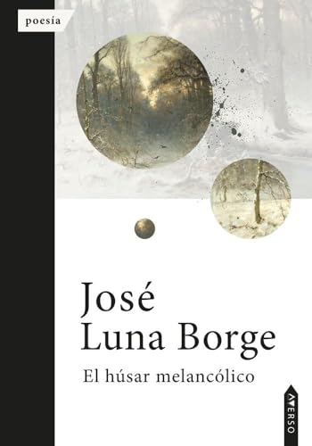 El húsar melancólico (Colección Averso, Band 40) von Averso Poesía