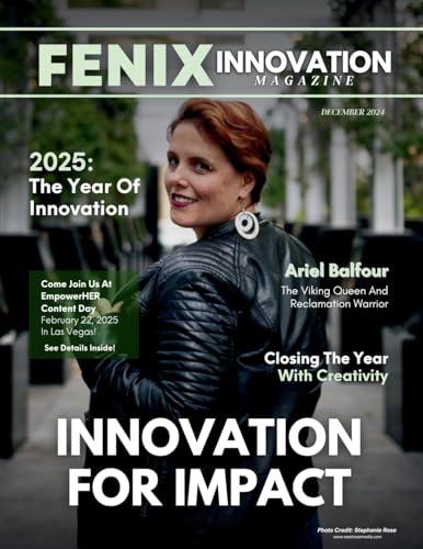 FENIX Innovation Magazine: December 2024 Edition von She Rises Studios Publishing