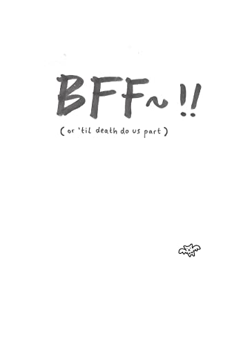 BFF~!! (or 'til death do us part) von Community Editions