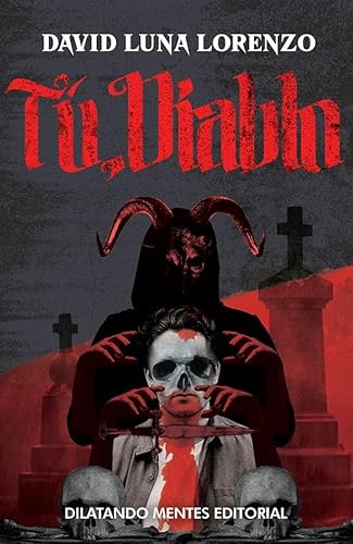 Tú, Diablo von Dilatando Mentes Editorial