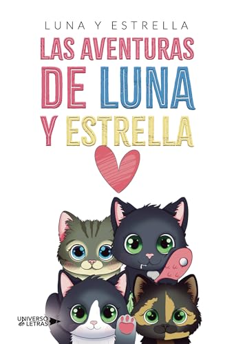 Las aventuras de Luna y Estrella von Universo de Letras