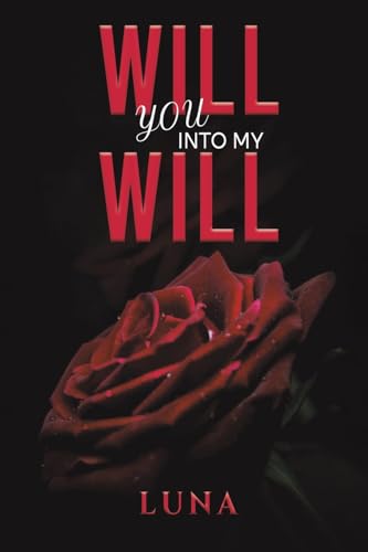 Will You into My Will von Austin Macauley Publishers
