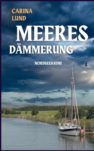 Meeresdämmerung: Nordseekrimi (Meerestrilogie) von BoD – Books on Demand