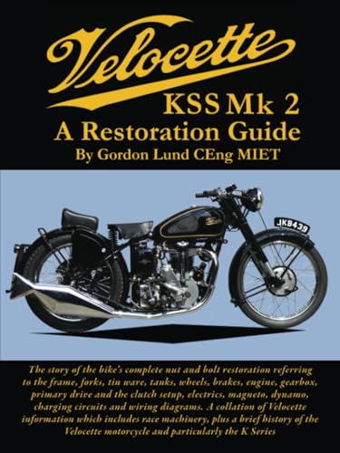 Velocette KSS Mk2 A Restoration Guide
