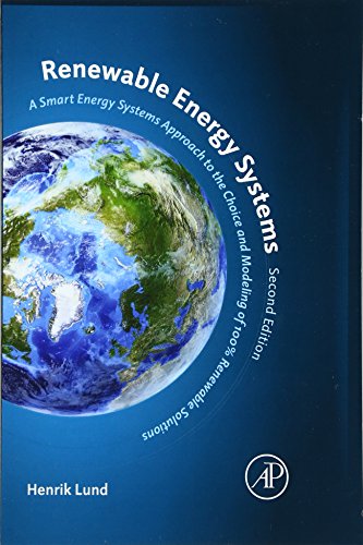 Renewable Energy Systems: A Smart Energy Systems Approach to the Choice and Modeling of 100% Renewable Solutions von Academic Press