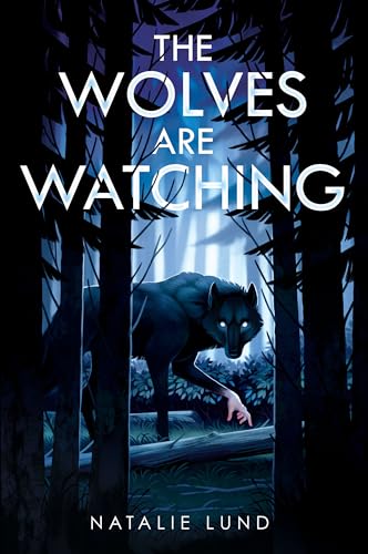 The Wolves Are Watching von Viking Books for Young Readers