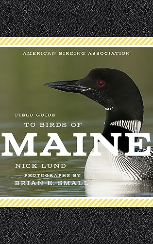 American Birding Association Field Guide to Birds of Maine (American Birding Association State Field Guide)