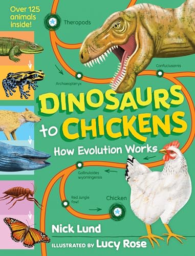 Dinosaurs to Chickens: How Evolution Works von Workman Publishing