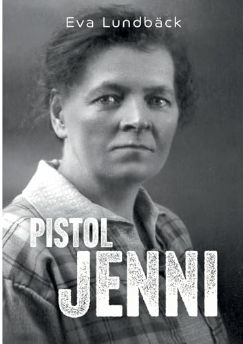 Pistol Jenni von BoD – Books on Demand – Schweden