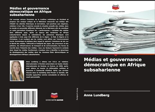 Médias et gouvernance démocratique en Afrique subsaharienne: DE von Editions Notre Savoir