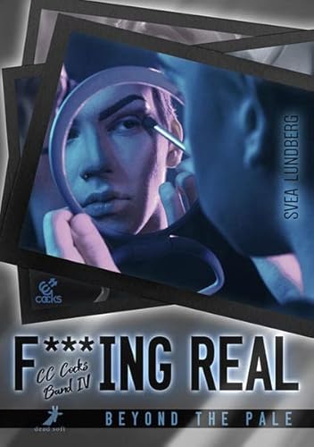 Beyond the pale: F***ing real 4 Beyond the pale: F***ing real 4 von DEAD SOFT Verlag