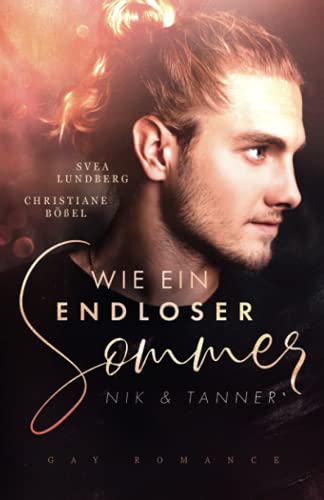 Wie ein endloser Sommer: Nik & Tanner von Independently published