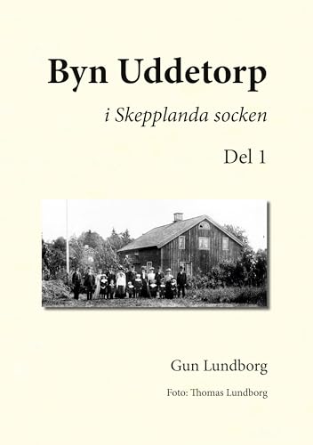 Byn Uddetorp: i Skepplanda socken von BoD – Books on Demand – Schweden
