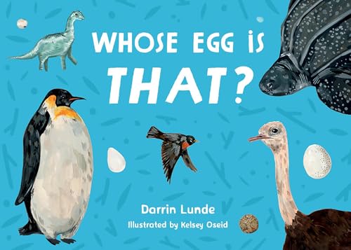 Whose Egg Is That? (Whose Is THAT?) von Charlesbridge