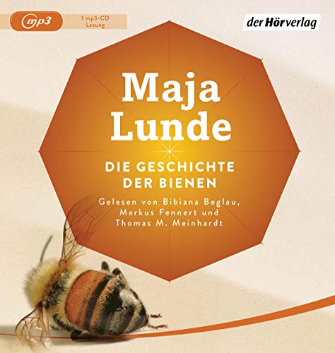 Die Geschichte der Bienen: . (Klimaquartett, Band 1)