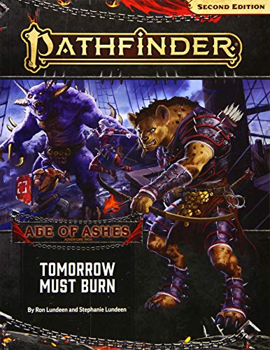 Pathfinder Adventure Path: Tomorrow Must Burn (Age of Ashes 3 of 6) [P2] (PATHFINDER ADV PATH AGE OF ASHES (P2), Band 3) von Paizo