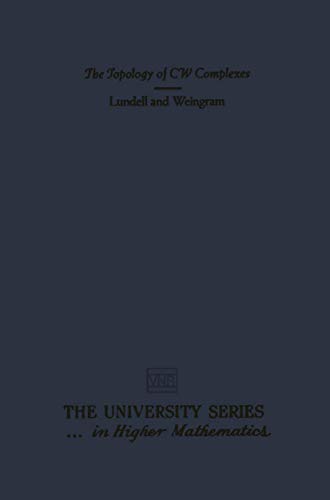 The Topology of CW Complexes (The university series in higher mathematics)