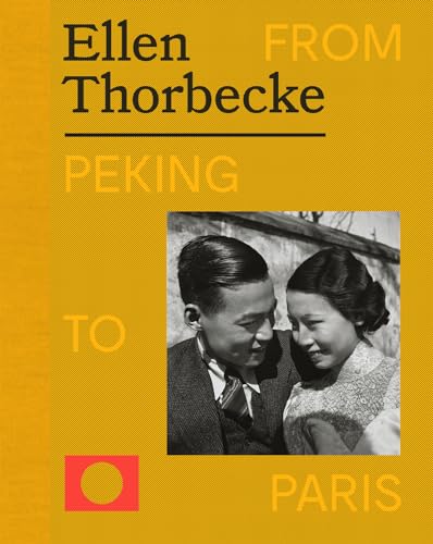 Ellen Thorbecke - From Peking To Paris von Lecturis BV