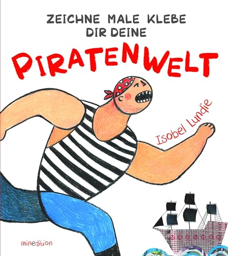 Zeichne Male Klebe Dir Deine PIRATENWELT (Beschäftigung) von MINEDITION