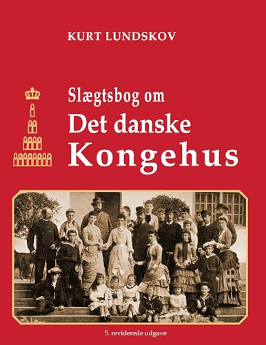 Slægtsbog om Det Danske Kongehus von Books on Demand GmbH