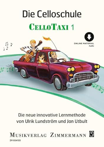 Die Celloschule: Cellotaxi. Violoncello. (Taxi-Schulen, Band 1)