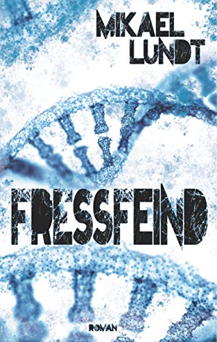 Fressfeind (Hausmanns krude Fälle, Band 3) von Books on Demand GmbH