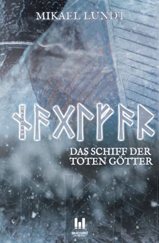 Naglfar: Das Schiff der toten Götter (Anika Wahlgren, Band 1)