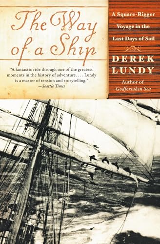 The Way of a Ship: A Square-Rigger Voyage in the Last Days of Sail von Ecco