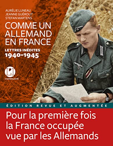 Comme un allemand en France - Lettres inédites 1940-1945 von ICONOCLASTE