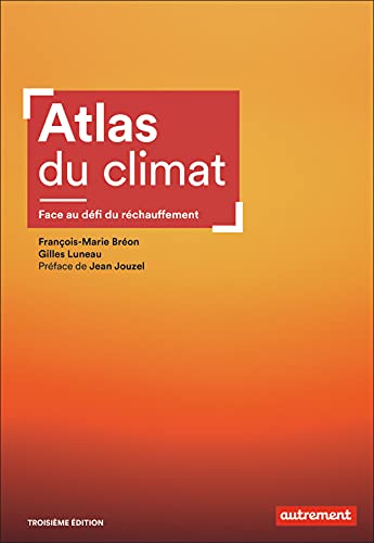 Atlas du climat: Face au défi du réchauffement von AUTREMENT