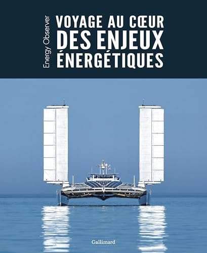 Voyage au coeur des enjeux énergétiques: Energy Observer von GALLIM LOISIRS