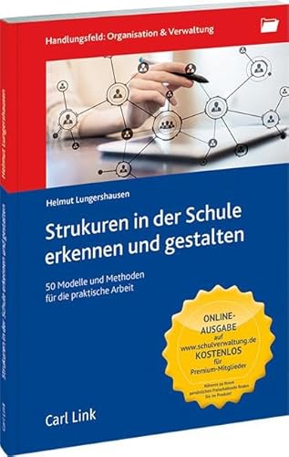 Strukturen in der Schule erkennen und gestalten: 50 Modelle und Methoden für die praktische Arbeit von Link