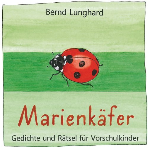 Marienkäfer: Gedichte und Rätsel für Vorschulkinder