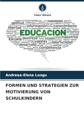 FORMEN UND STRATEGIEN ZUR MOTIVIERUNG VON SCHULKINDERN