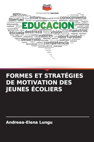 FORMES ET STRATÉGIES DE MOTIVATION DES JEUNES ÉCOLIERS