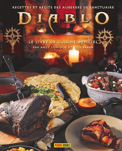 Diablo : Livre de cuisine: Recettes et récits des auberges de sanctuaire