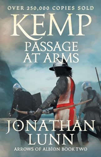 Kemp: Passage at Arms (Arrows of Albion)
