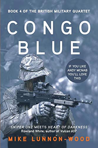 Congo Blue (The British Military Quartet, Band 4) von Silvertail Books