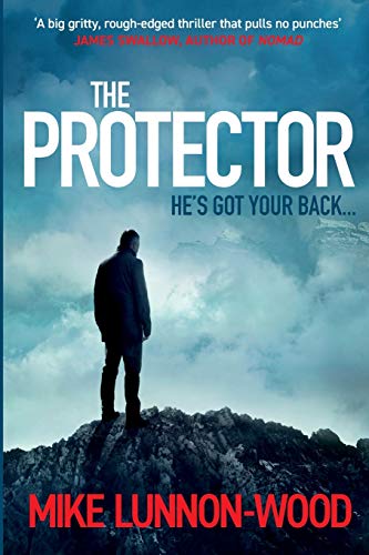 The Protector: A gripping, action-packed spy thriller The Protector: A gripping, action-packed spy thriller von Silvertail Books