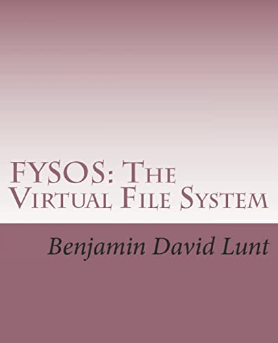 FYSOS: The Virtual File System von Createspace Independent Publishing Platform
