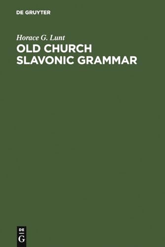 Old Church Slavonic Grammar von Gruyter, Walter de GmbH
