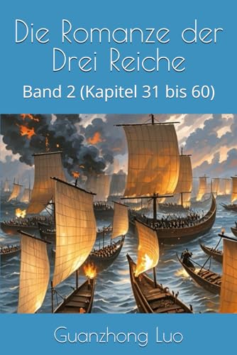 Die Romanze der Drei Reiche: Band 2 (Kapitel 31 bis 60) von Independently published