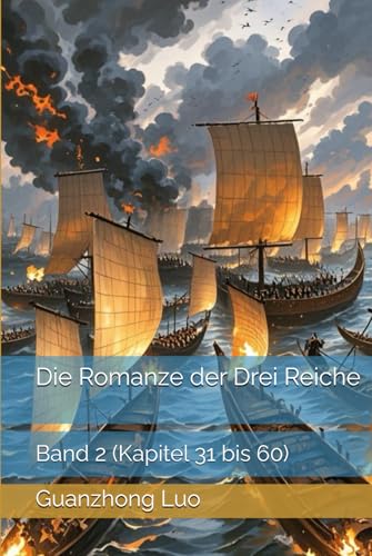 Die Romanze der Drei Reiche: Band 2 (Kapitel 31 bis 60)