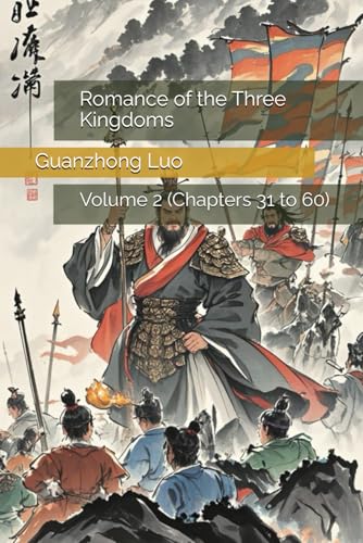 Romance of the Three Kingdoms: Volume 2 (Chapters 31 to 60) von Independently published